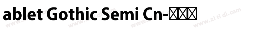 ablet Gothic Semi Cn字体转换